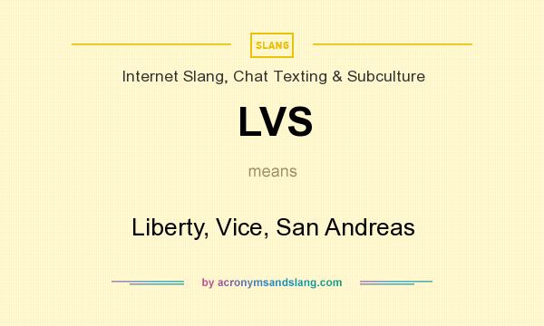 What does LVS mean? It stands for Liberty, Vice, San Andreas