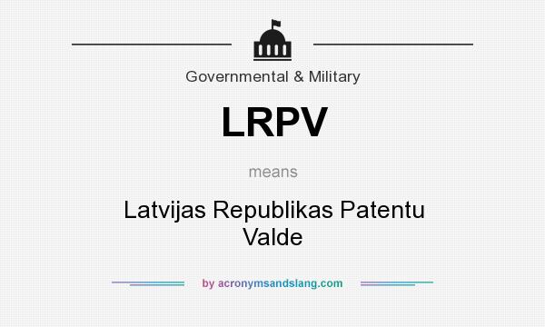 What does LRPV mean? It stands for Latvijas Republikas Patentu Valde