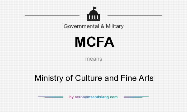 What does MCFA mean? It stands for Ministry of Culture and Fine Arts
