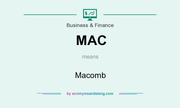 What does MAC mean? It stands for Macomb