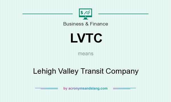 What does LVTC mean? It stands for Lehigh Valley Transit Company