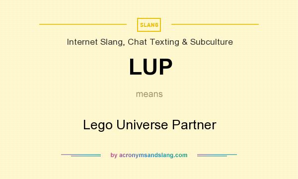 What does LUP mean? It stands for Lego Universe Partner