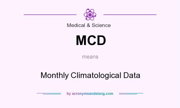 What does MCD mean? It stands for Monthly Climatological Data