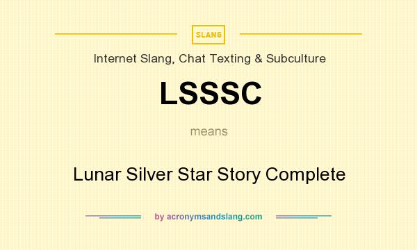What does LSSSC mean? It stands for Lunar Silver Star Story Complete