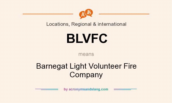 What does BLVFC mean? It stands for Barnegat Light Volunteer Fire Company