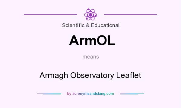 What does ArmOL mean? It stands for Armagh Observatory Leaflet