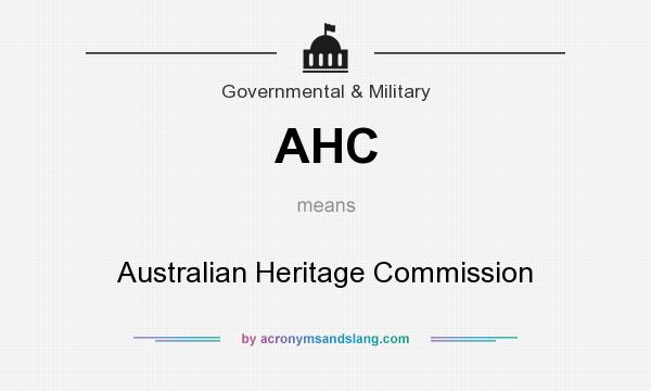 What does AHC mean? It stands for Australian Heritage Commission