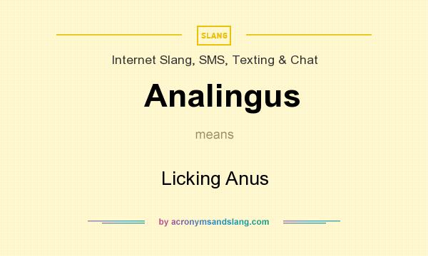 What does Analingus mean? It stands for Licking Anus