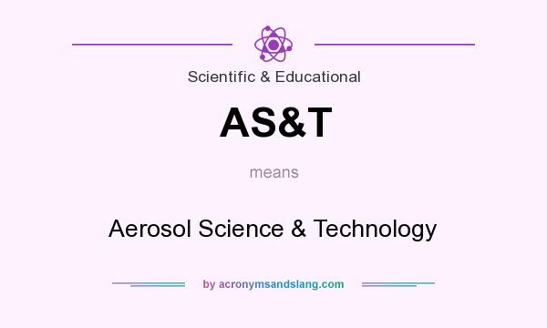 What does AS&T mean? It stands for Aerosol Science & Technology