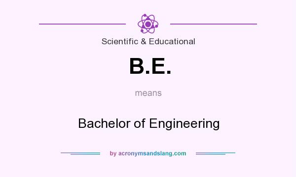  What Does B E Mean Definition Of B E B E Stands For Bachelor Of 