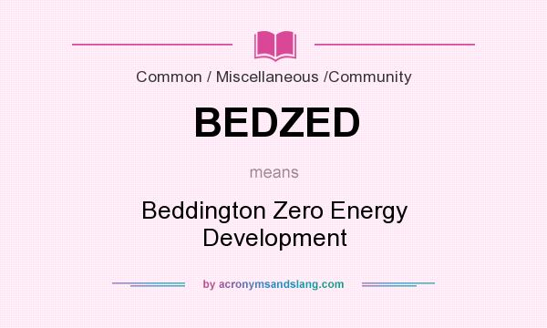 What does BEDZED mean? It stands for Beddington Zero Energy Development