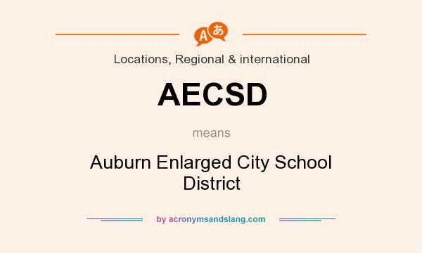 What does AECSD mean? It stands for Auburn Enlarged City School District