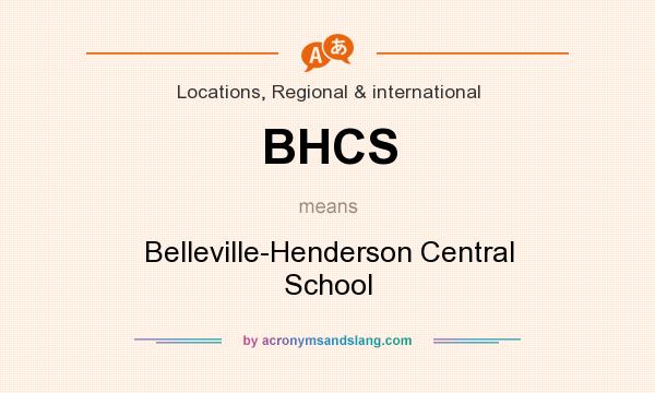 What does BHCS mean? It stands for Belleville-Henderson Central School
