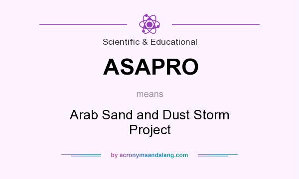 What does ASAPRO mean? It stands for Arab Sand and Dust Storm Project