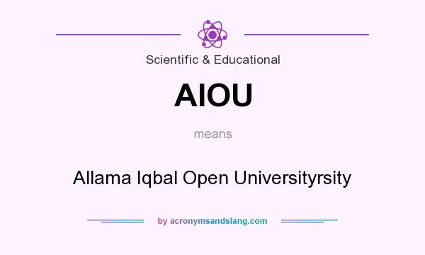 What does AIOU mean? It stands for Allama Iqbal Open Universityrsity