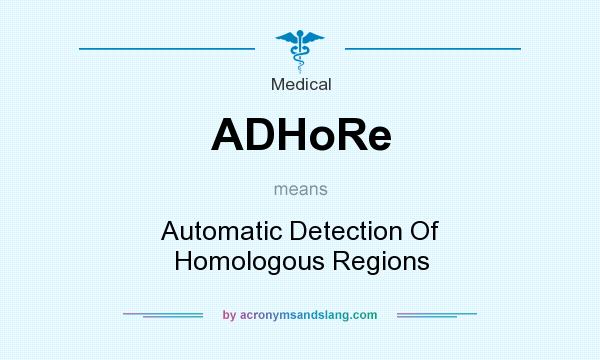 What does ADHoRe mean? It stands for Automatic Detection Of Homologous Regions