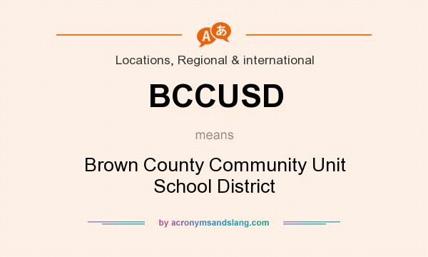 What does BCCUSD mean? It stands for Brown County Community Unit School District