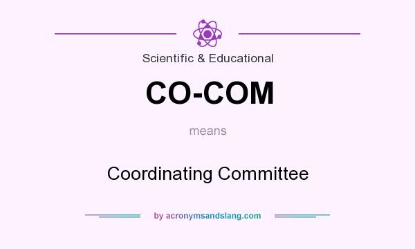 What does CO-COM mean? It stands for Coordinating Committee