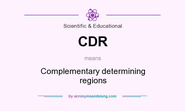 What does CDR mean? It stands for Complementary determining regions