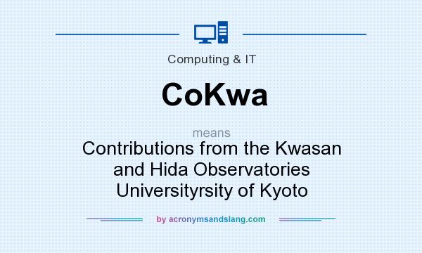 What does CoKwa mean? It stands for Contributions from the Kwasan and Hida Observatories Universityrsity of Kyoto