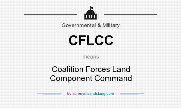 What does CFLCC mean? It stands for Coalition Forces Land Component Command