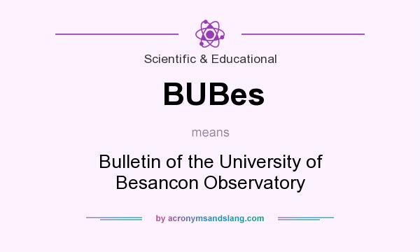 What does BUBes mean? It stands for Bulletin of the University of Besancon Observatory