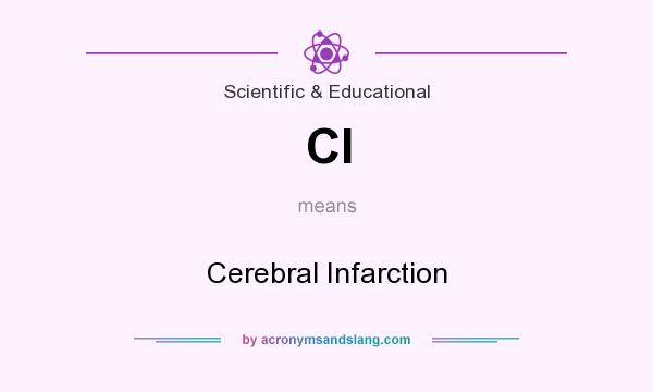 What does CI mean? It stands for Cerebral Infarction