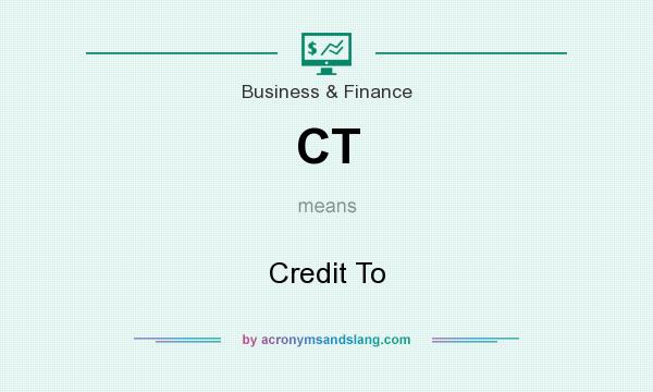 What does CT mean? It stands for Credit To