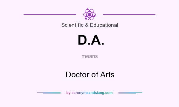 What does D.A. mean? It stands for Doctor of Arts