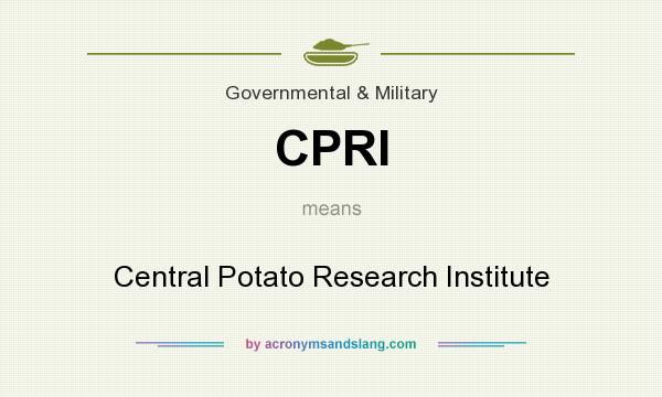 What does CPRI mean? It stands for Central Potato Research Institute