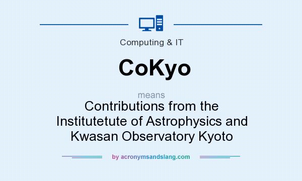 What does CoKyo mean? It stands for Contributions from the Institutetute of Astrophysics and Kwasan Observatory Kyoto