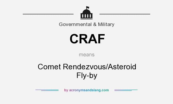 What does CRAF mean? It stands for Comet Rendezvous/Asteroid Fly-by