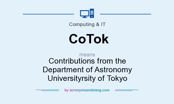 What does CoTok mean? It stands for Contributions from the Department of Astronomy Universityrsity of Tokyo