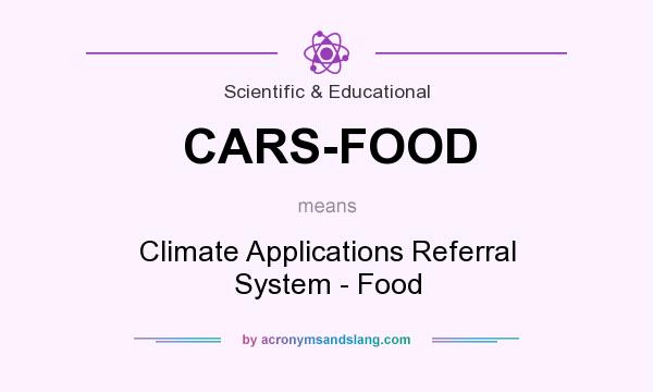 What does CARS-FOOD mean? It stands for Climate Applications Referral System - Food