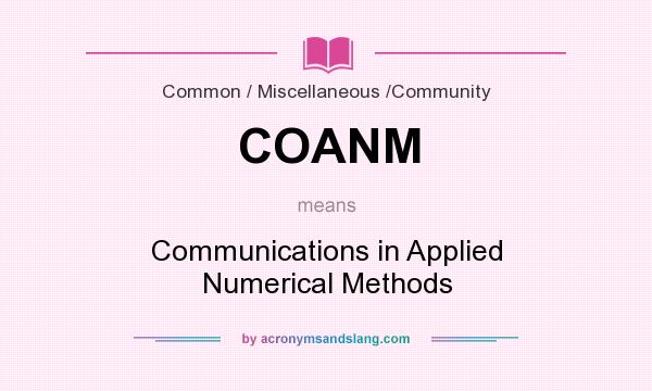 What does COANM mean? It stands for Communications in Applied Numerical Methods