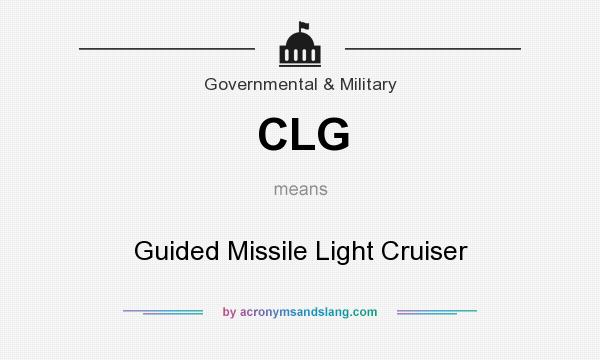 What does CLG mean? It stands for Guided Missile Light Cruiser