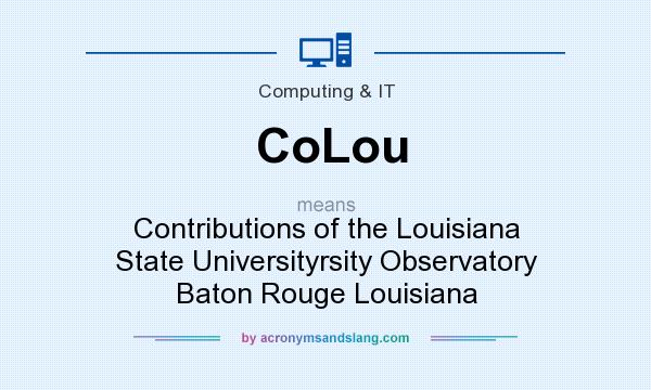 What does CoLou mean? It stands for Contributions of the Louisiana State Universityrsity Observatory Baton Rouge Louisiana