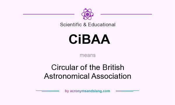 What does CiBAA mean? It stands for Circular of the British Astronomical Association