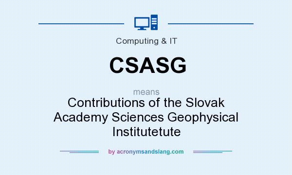 What does CSASG mean? It stands for Contributions of the Slovak Academy Sciences Geophysical Institutetute