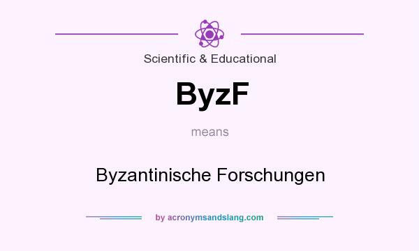 What does ByzF mean? It stands for Byzantinische Forschungen