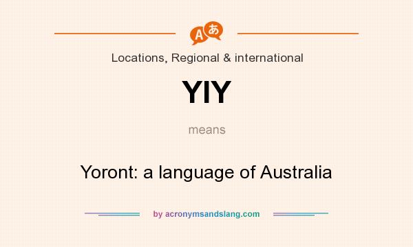 What does YIY mean? It stands for Yoront: a language of Australia