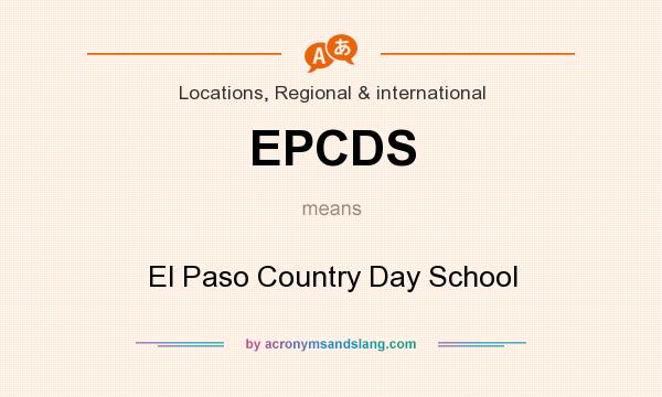 What does EPCDS mean? It stands for El Paso Country Day School