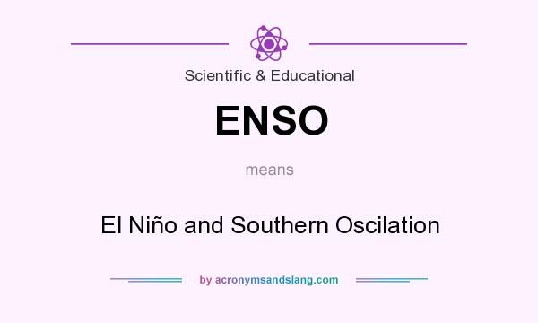 What does ENSO mean? It stands for El Niño and Southern Oscilation