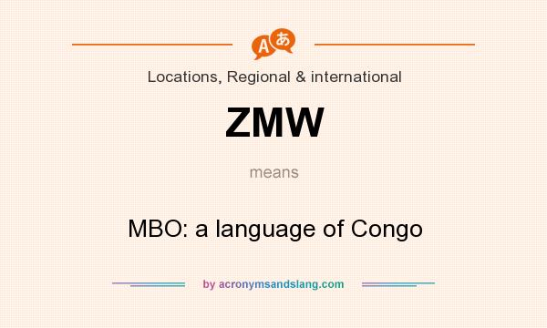 What does ZMW mean? It stands for MBO: a language of Congo
