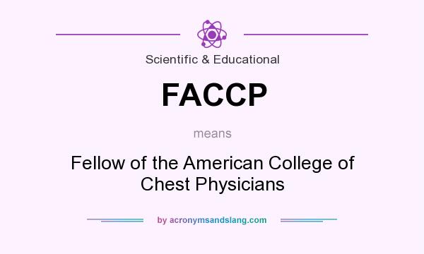 What does FACCP mean? It stands for Fellow of the American College of Chest Physicians