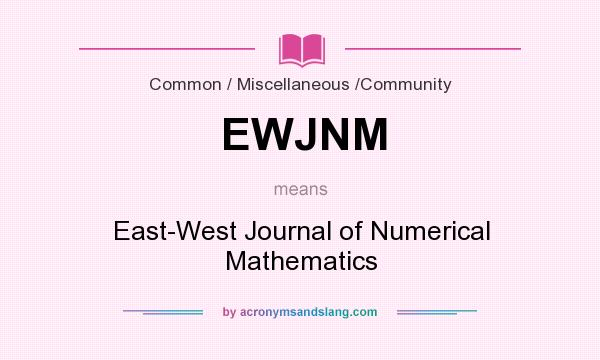 What does EWJNM mean? It stands for East-West Journal of Numerical Mathematics