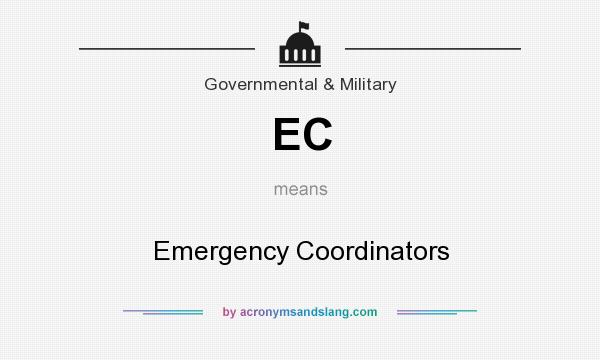 What does EC mean? It stands for Emergency Coordinators
