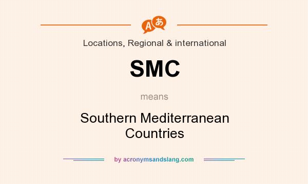 What does SMC mean? It stands for Southern Mediterranean Countries