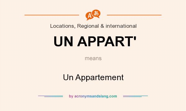 What does UN APPART` mean? It stands for Un Appartement