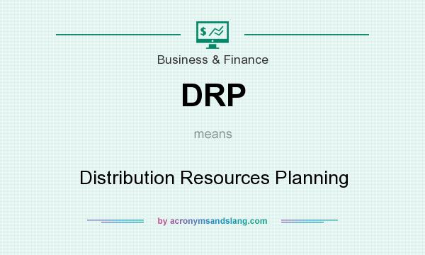 What does DRP mean? It stands for Distribution Resources Planning